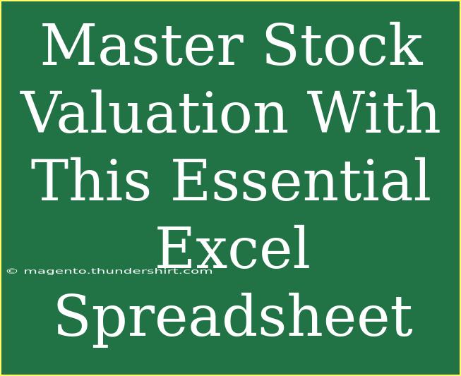 Master Stock Valuation With This Essential Excel Spreadsheet