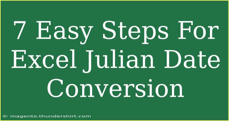 7 Easy Steps For Excel Julian Date Conversion