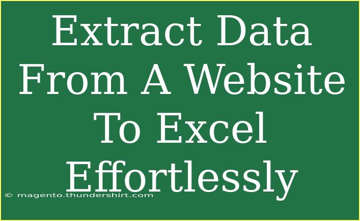 Extract Data From A Website To Excel Effortlessly