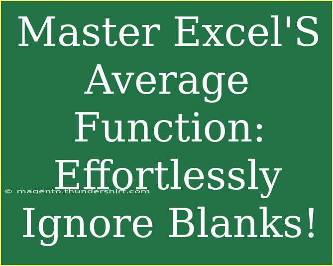 Master Excel'S Average Function: Effortlessly Ignore Blanks!