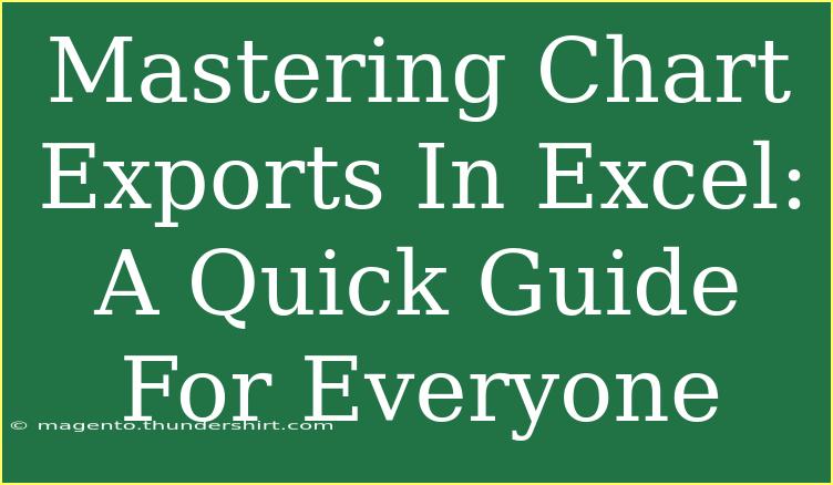 Mastering Chart Exports In Excel: A Quick Guide For Everyone