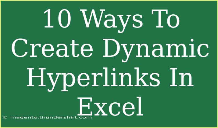 10 Ways To Create Dynamic Hyperlinks In Excel