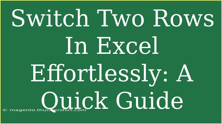 Switch Two Rows In Excel Effortlessly: A Quick Guide