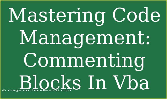 Mastering Code Management: Commenting Blocks In Vba