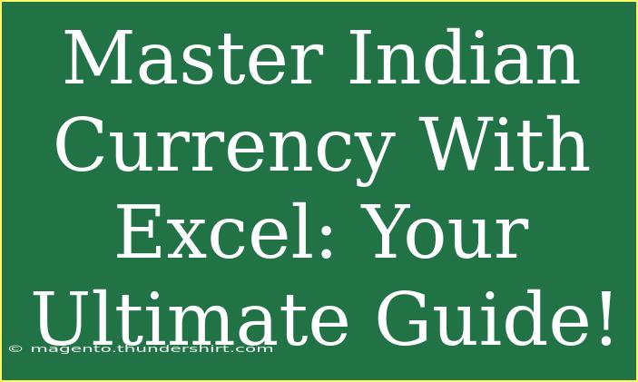 Master Indian Currency With Excel: Your Ultimate Guide!