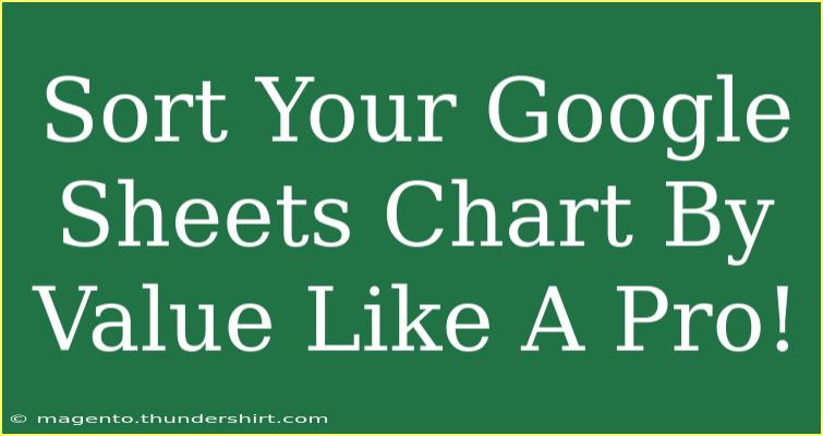 Sort Your Google Sheets Chart By Value Like A Pro!