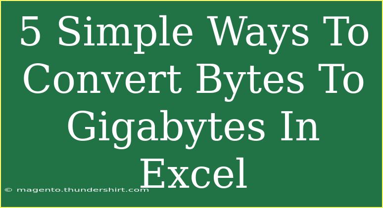 5 Simple Ways To Convert Bytes To Gigabytes In Excel