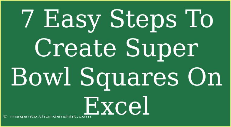 7 Easy Steps To Create Super Bowl Squares On Excel