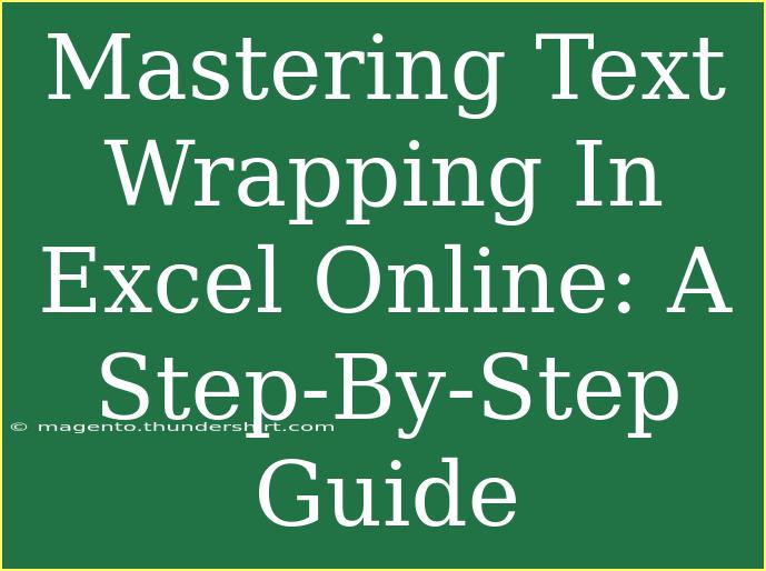 Mastering Text Wrapping In Excel Online: A Step-By-Step Guide