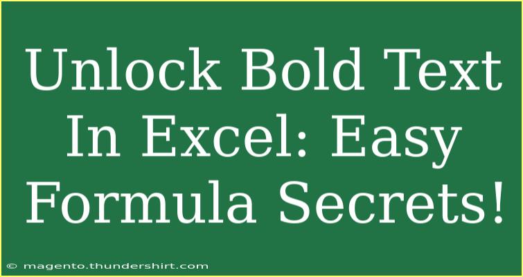 Unlock Bold Text In Excel: Easy Formula Secrets!