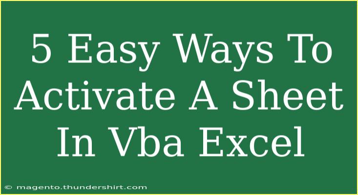 5 Easy Ways To Activate A Sheet In Vba Excel