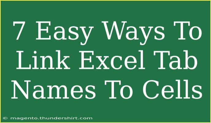 7 Easy Ways To Link Excel Tab Names To Cells