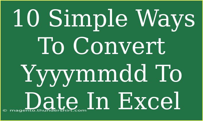 10 Simple Ways To Convert Yyyymmdd To Date In Excel