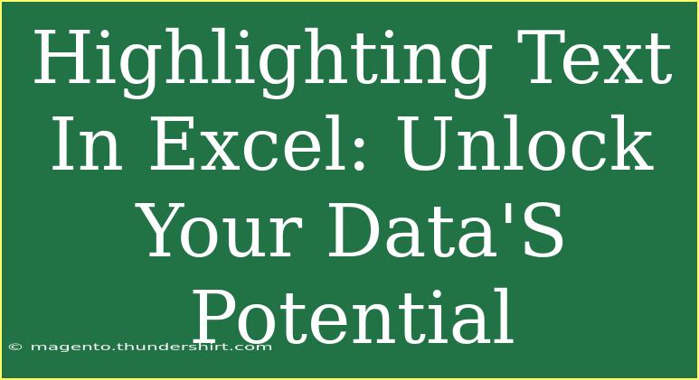 Highlighting Text In Excel: Unlock Your Data'S Potential