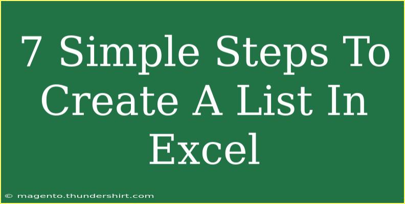 7 Simple Steps To Create A List In Excel