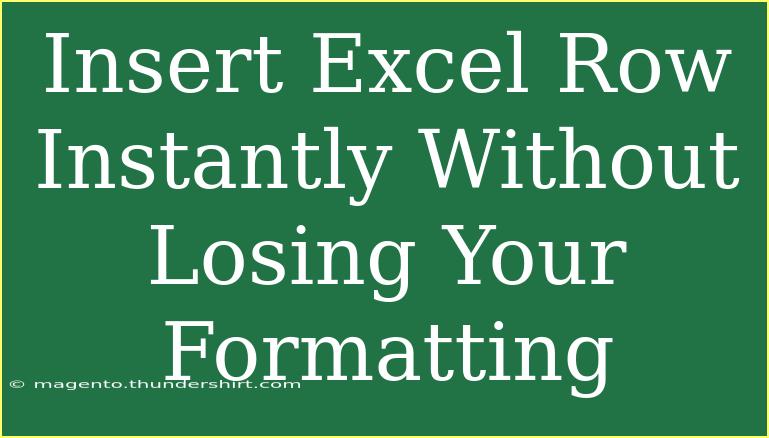 Insert Excel Row Instantly Without Losing Your Formatting