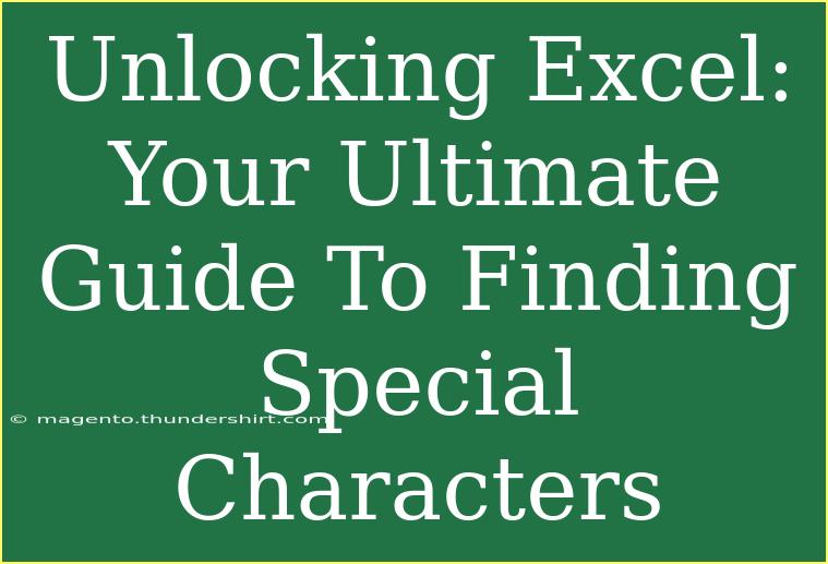 Unlocking Excel: Your Ultimate Guide To Finding Special Characters