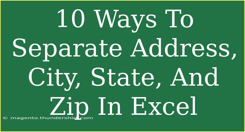 10 Ways To Separate Address, City, State, And Zip In Excel