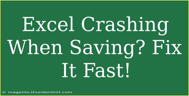 Excel Crashing When Saving? Fix It Fast!