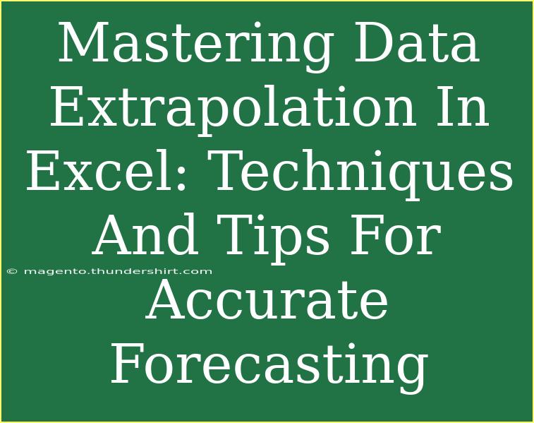 Mastering Data Extrapolation In Excel: Techniques And Tips For Accurate Forecasting