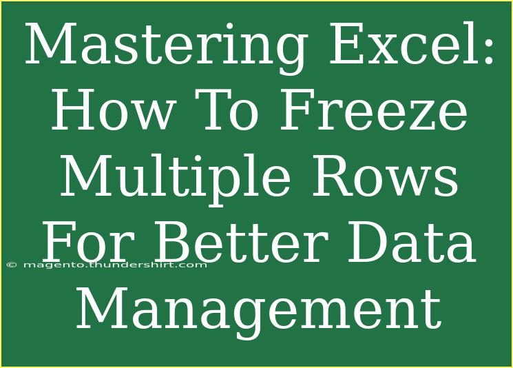 Mastering Excel: How To Freeze Multiple Rows For Better Data Management