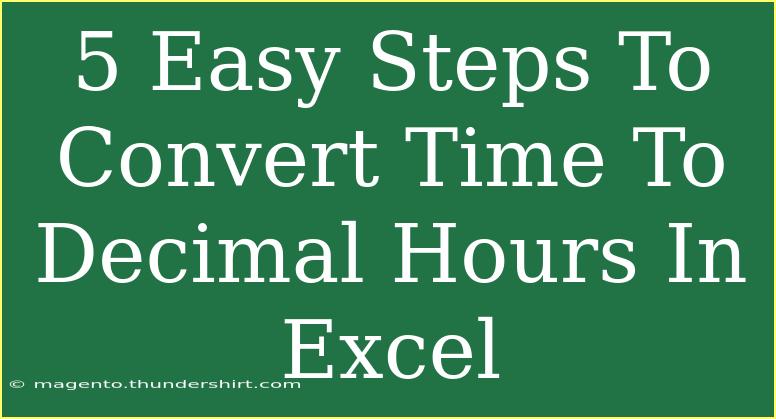 5 Easy Steps To Convert Time To Decimal Hours In Excel