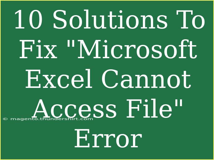 10 Solutions To Fix 