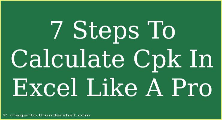 7 Steps To Calculate Cpk In Excel Like A Pro