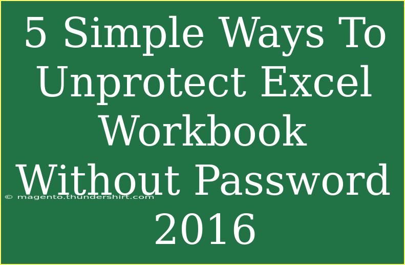 5 Simple Ways To Unprotect Excel Workbook Without Password 2016