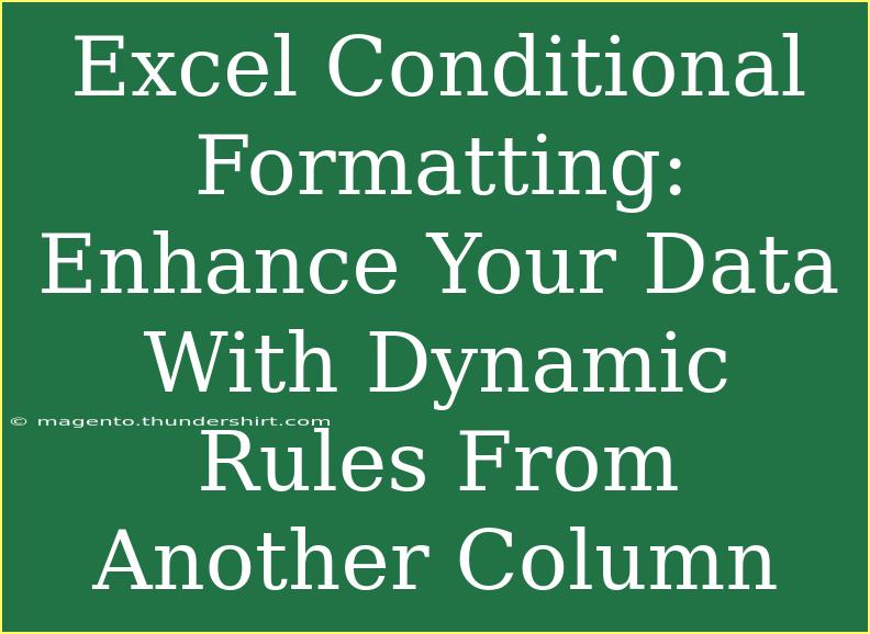 Excel Conditional Formatting: Enhance Your Data With Dynamic Rules From Another Column