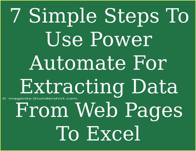 7 Simple Steps To Use Power Automate For Extracting Data From Web Pages To Excel