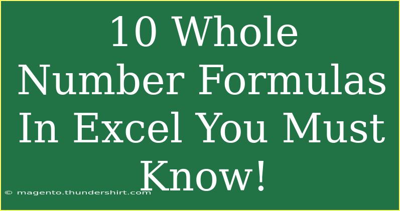 10 Whole Number Formulas In Excel You Must Know!