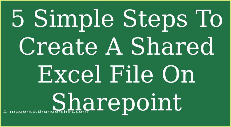 5 Simple Steps To Create A Shared Excel File On Sharepoint