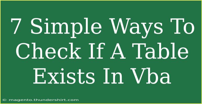 7 Simple Ways To Check If A Table Exists In Vba