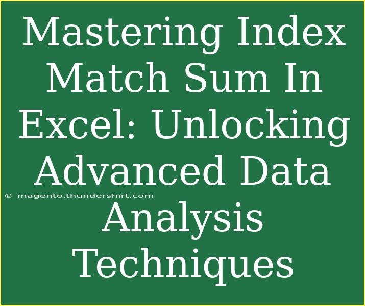 Mastering Index Match Sum In Excel: Unlocking Advanced Data Analysis Techniques