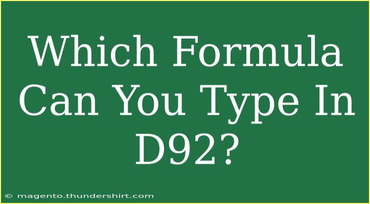 Which Formula Can You Type In D92?