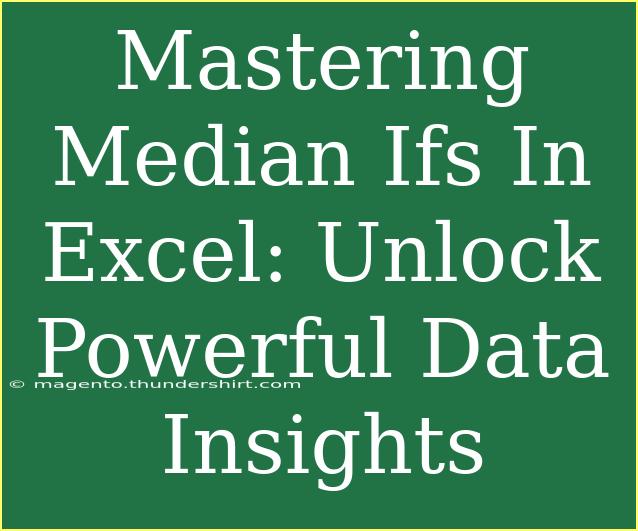 Mastering Median Ifs In Excel: Unlock Powerful Data Insights