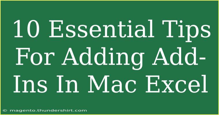 10 Essential Tips For Adding Add-Ins In Mac Excel