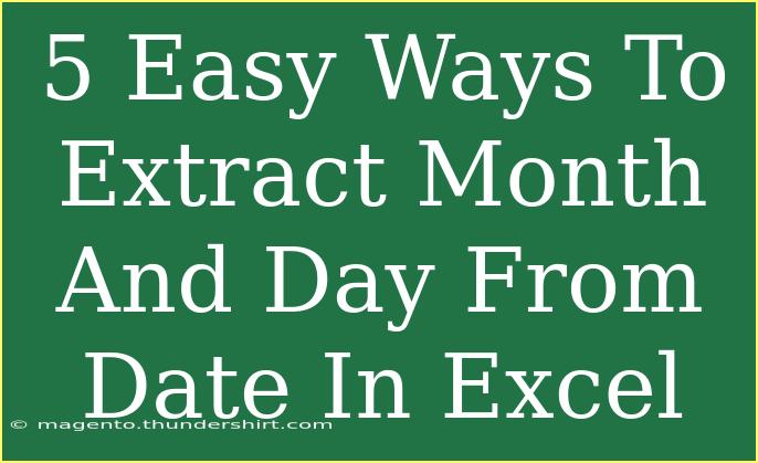 5 Easy Ways To Extract Month And Day From Date In Excel