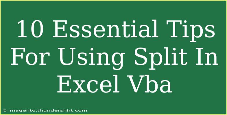 10 Essential Tips For Using Split In Excel Vba