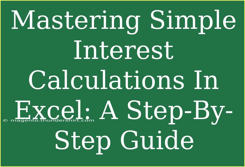 Mastering Simple Interest Calculations In Excel: A Step-By-Step Guide