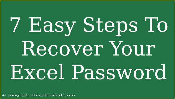 7 Easy Steps To Recover Your Excel Password