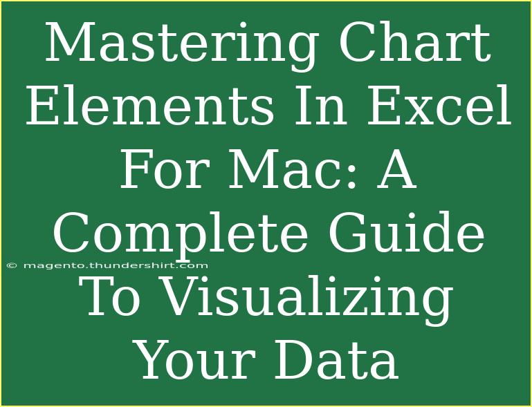 Mastering Chart Elements In Excel For Mac: A Complete Guide To Visualizing Your Data