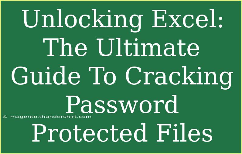 Unlocking Excel: The Ultimate Guide To Cracking Password Protected Files