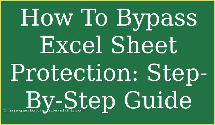 How To Bypass Excel Sheet Protection: Step-By-Step Guide