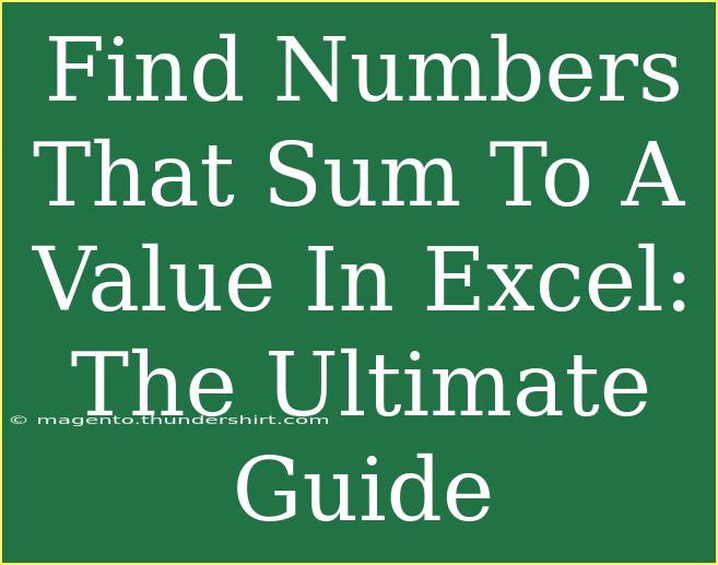 Find Numbers That Sum To A Value In Excel: The Ultimate Guide