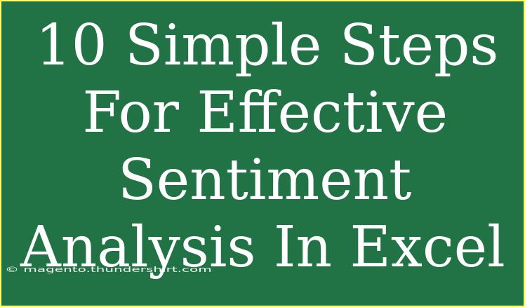 10 Simple Steps For Effective Sentiment Analysis In Excel