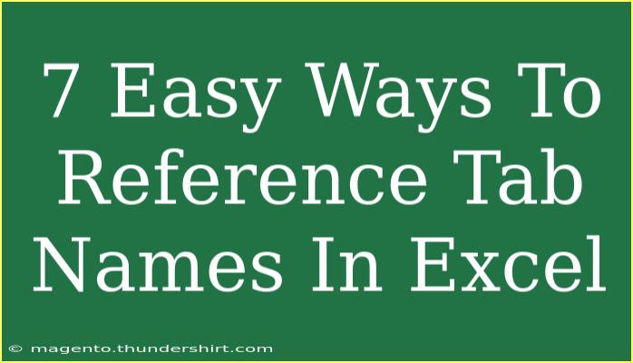 7 Easy Ways To Reference Tab Names In Excel