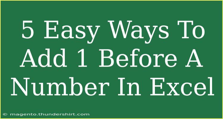 5 Easy Ways To Add 1 Before A Number In Excel