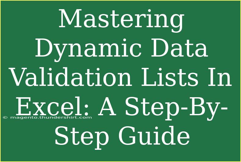 Mastering Dynamic Data Validation Lists In Excel: A Step-By-Step Guide